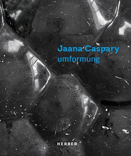 Cover image for umformung: Jaana Caspary