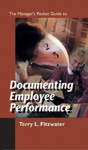 Cover image for The Manager's Pocket Guide to Documenting Employee Performance