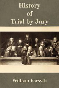 Cover image for History of Trial by Jury