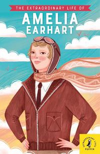 Cover image for The Extraordinary Life of Amelia Earhart