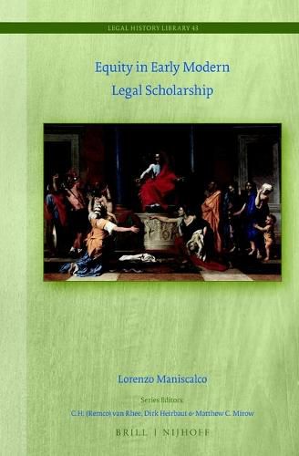 Cover image for Equity in Early Modern Legal Scholarship