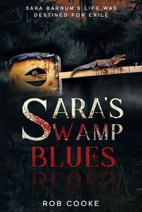 Cover image for Sara's Swamp Blues: Destined for Exile