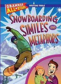 Cover image for Snowboarding Similes and Metaphors