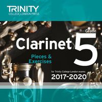 Cover image for Trinity College London: Clarinet Exam Pieces Grade 5 2017 - 2020 CD