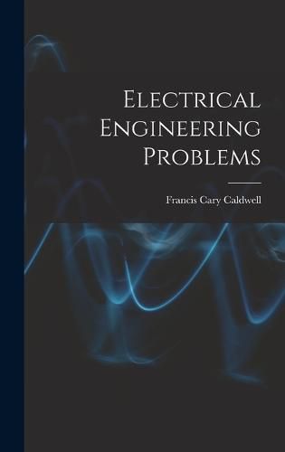 Cover image for Electrical Engineering Problems