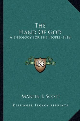 The Hand of God: A Theology for the People (1918)