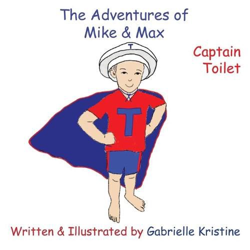 Cover image for The Adventures of Mike & Max: Captain Toilet