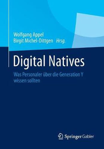 Cover image for Digital Natives: Was Personaler uber die Generation Y wissen sollten