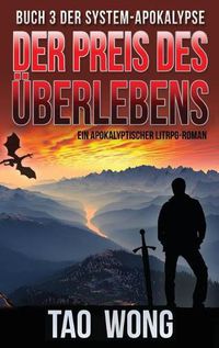 Cover image for Der Preis des UEberlebens: Ein Apokalyptischer LitRPG-Roman