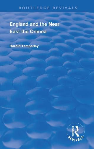 Cover image for England and the Near East the Crimea: The Crimea