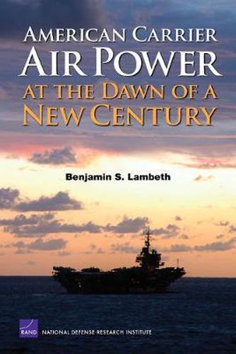 Cover image for American Carrier Air Power at the Dawn of a New Century