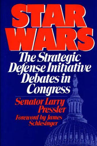 Cover image for Star Wars: The Strategic Defense Initiative Debates in Congress