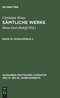 Cover image for Samtliche Werke, Band 15, Schauspiele II