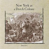 Cover image for New York as a Dutch Colony