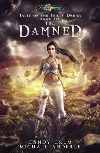 Cover image for The Damned: Age Of Magic - A Kurtherian Gambit Series