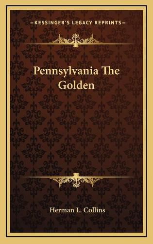 Cover image for Pennsylvania the Golden