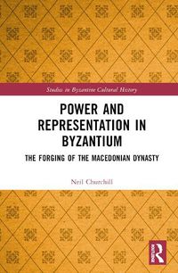 Cover image for Power and Representation in Byzantium