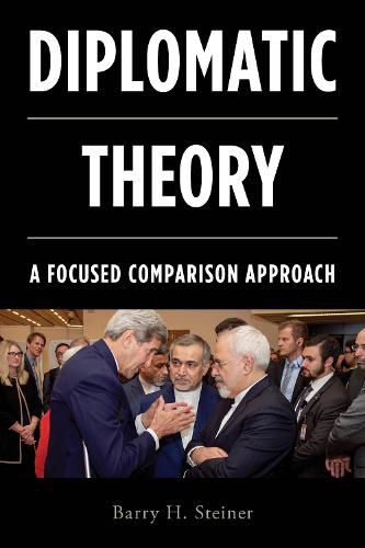 Cover image for Diplomatic Theory: A Focused Comparison Approach