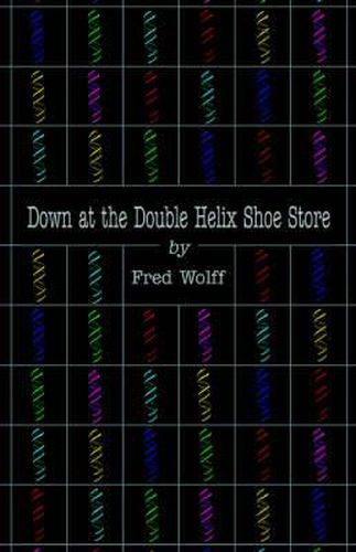 Cover image for Down at the Double Helix Shoe Store