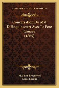 Cover image for Conversation Du Mal D'Hoquincourt Avec Le Pere Canaye (1865)