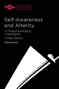 Cover image for Self-Awareness and Alterity: A Phenomenological Investigation