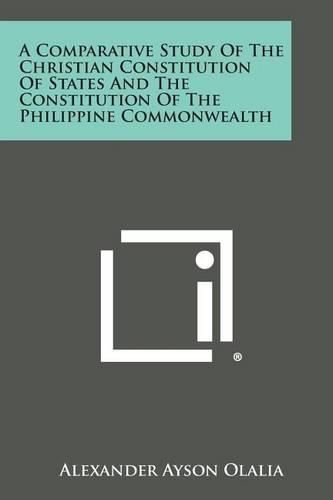 Cover image for A Comparative Study of the Christian Constitution of States and the Constitution of the Philippine Commonwealth