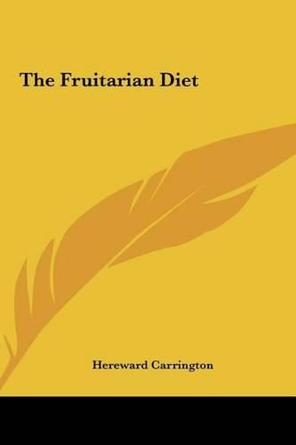 Cover image for The Fruitarian Diet the Fruitarian Diet