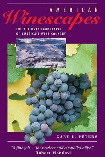 Cover image for The Cultural Landscapes of America's Wine Country: The Cultural Landscapes Of America's Wine Country