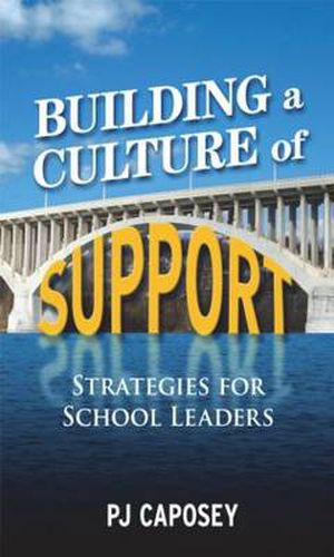 Cover image for Building a Culture of Support: Strategies for School Leaders