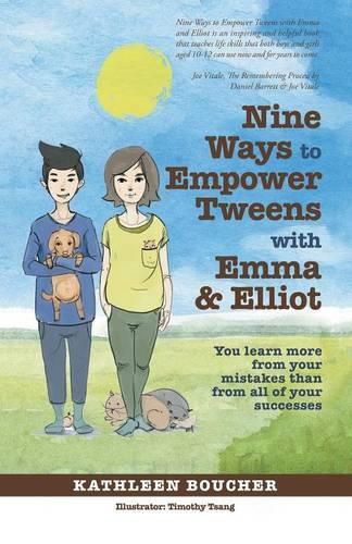 Cover image for Nine Ways to Empower Tweens with Emma and Elliot: You learn more from your mistakes than from all of your successes