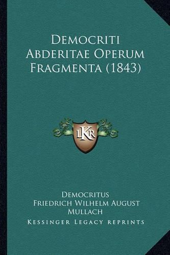 Democriti Abderitae Operum Fragmenta (1843)