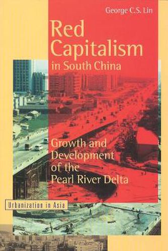 Cover image for Red Capitalism in South China: Growth and Development of the Pearl River Delta