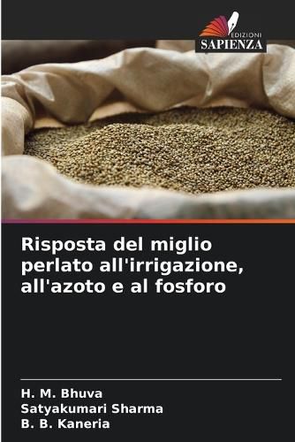 Cover image for Risposta del miglio perlato all'irrigazione, all'azoto e al fosforo