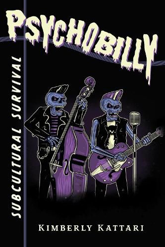 Cover image for Psychobilly: Subcultural Survival