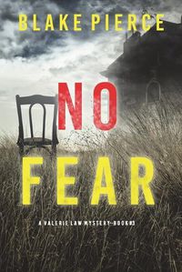 Cover image for No Fear (A Valerie Law FBI Suspense Thriller-Book 3)