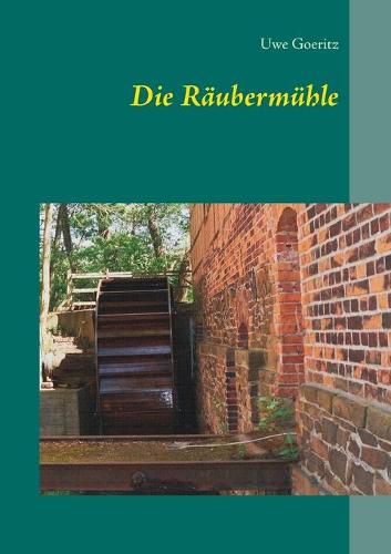 Cover image for Die Raubermuhle