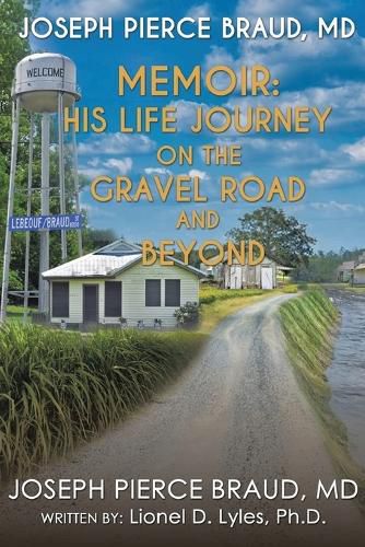 Cover image for His Life Journey on The Gravel Road and Beyond