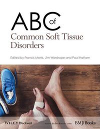 Cover image for ABC of Common Soft Tissue Disorders