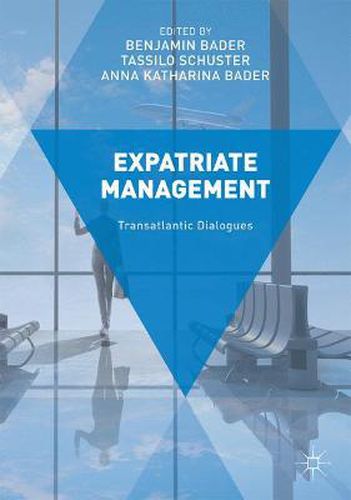 Cover image for Expatriate Management: Transatlantic Dialogues