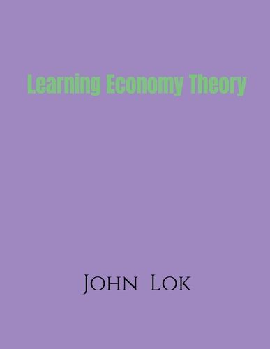 Cover image for Learning Economy Theory