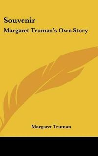 Cover image for Souvenir: Margaret Truman's Own Story