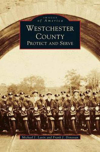 Westchester County: Protect and Serve