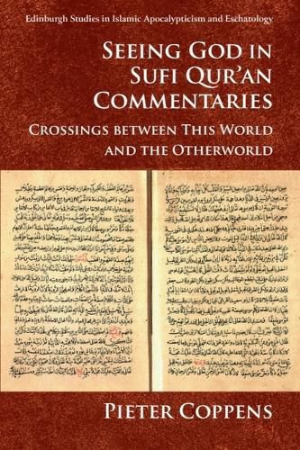 Cover image for Seeing God in Sufi Qur'an Commentaries: Crossings Between This World and the Otherworld