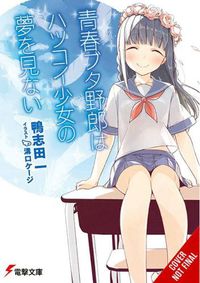 Cover image for Rascal Does Not Dream of Hatsukoi Shoujo (light novel)