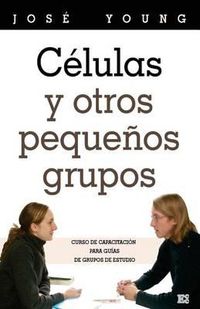 Cover image for Celulas y otros pequenos grupos