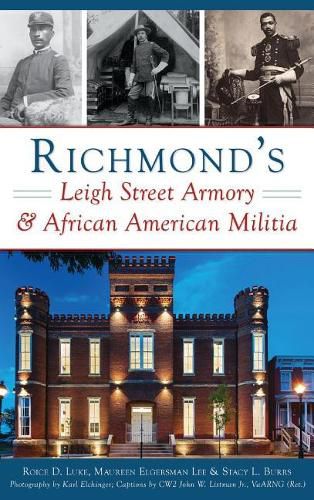 Richmond's Leigh Street Armory & African American Militia