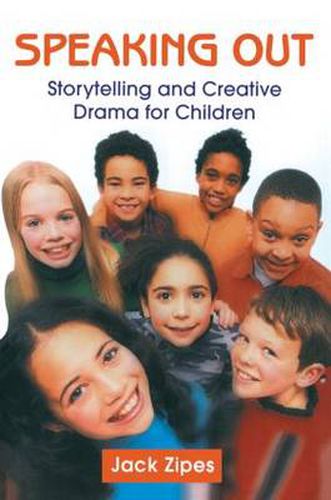 Cover image for Speaking Out: Storytelling and Creative Drama for Children