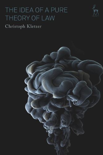 Cover image for The Idea of a Pure Theory of Law: An Interpretation and Defence