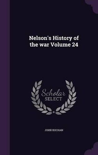 Cover image for Nelson's History of the War Volume 24