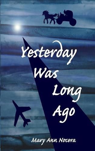 Cover image for Yesterday Was Long Ago